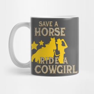 Save a horse, ride a cowgirl Mug